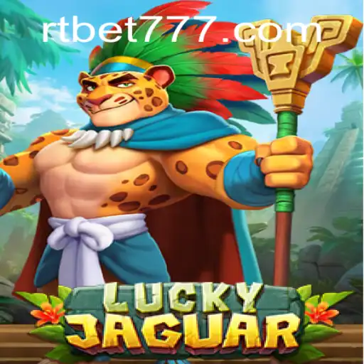 Exploring the Exciting World of LuckyJaguar and RT BET
