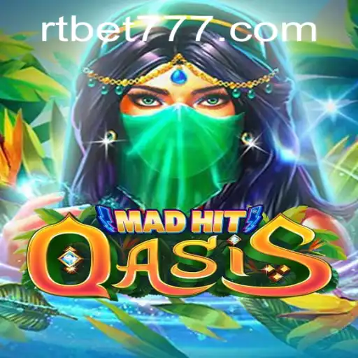 The Fascinating World of MadHitOasis: A Comprehensive Guide to RT BET